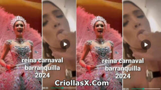 Reina del Carnaval de Barranquilla 2024 video porno